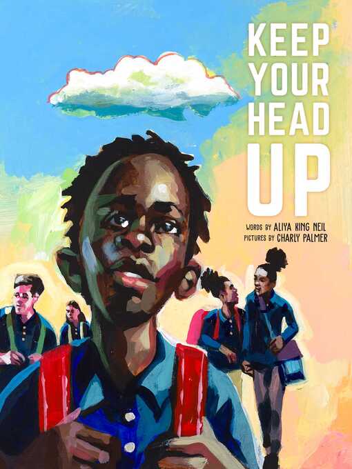 Title details for Keep Your Head Up by Aliya King Neil - Available